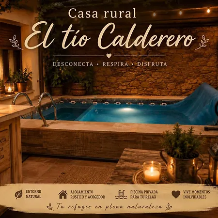 El Tío Calderero Сasa de vacaciones *